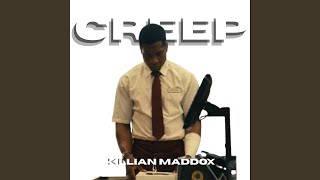 Creep | Killian Maddox
