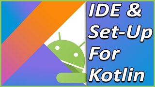 IntelliJ and Set Up For Kotlin | Kotlin Tutorial For Android Developers Full Course