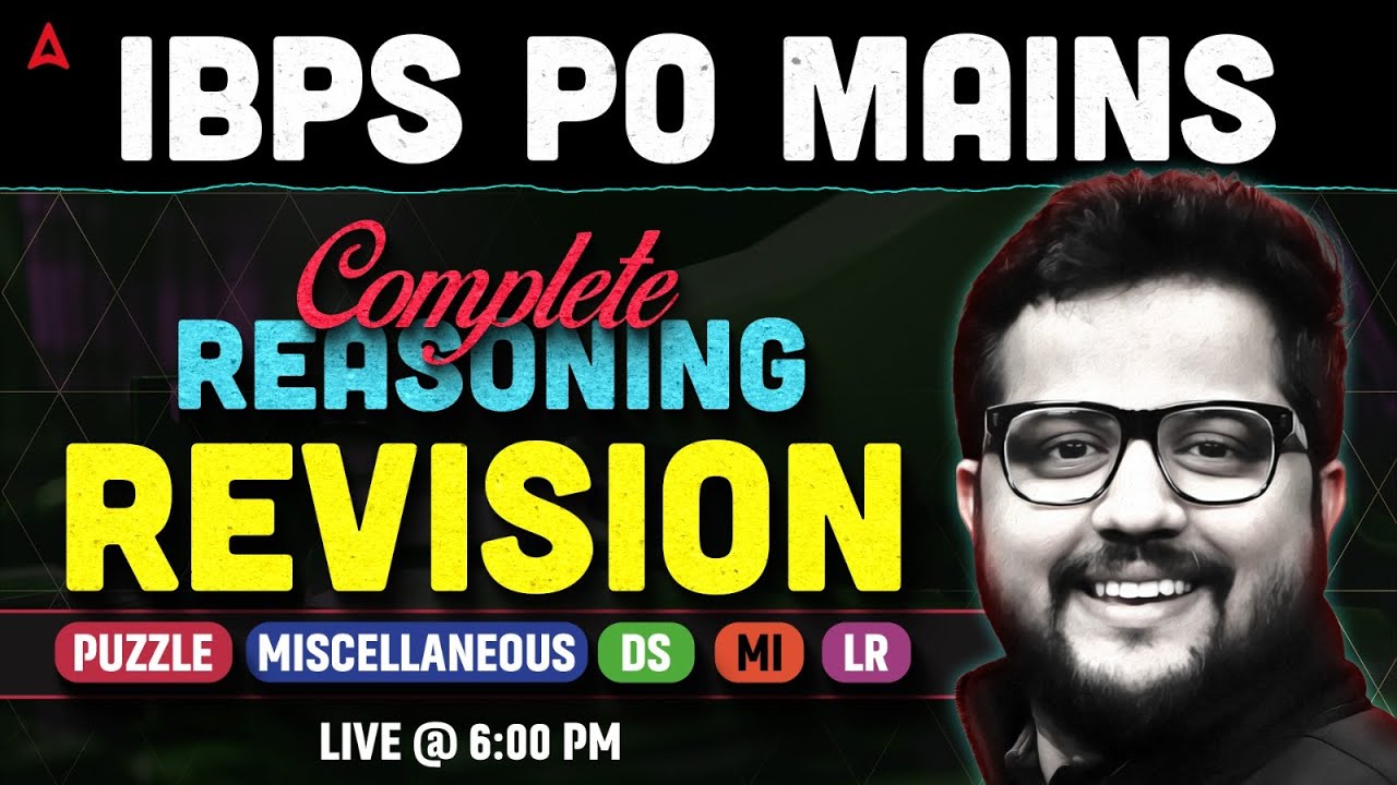 IBPS PO Mains 2025 | Reasoning Revision Marathon in 3 Hours | By ...