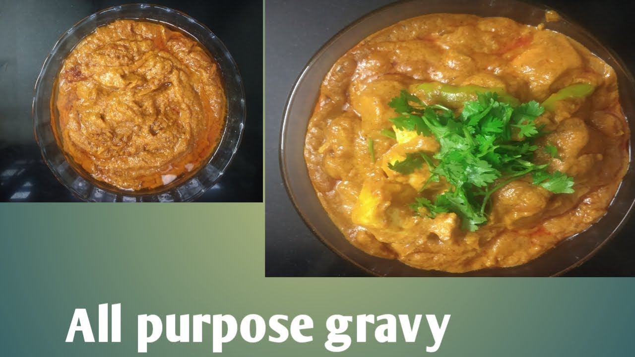 hotel style multi purpose gravy recipe Gravy Curries all purpose