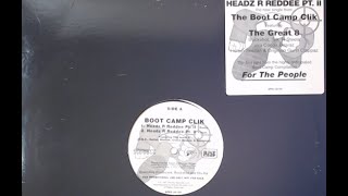 Boot Camp Clik - Headz R Reddee Pt II (LP Edit) - 1997 Priority Promo - 12&quot; Vinyl Upload - Duck Down