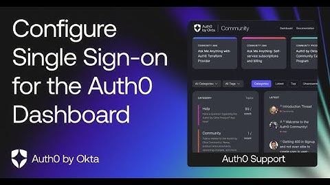 Configure SSO for Auth0 Dashboard - Auth0 Support