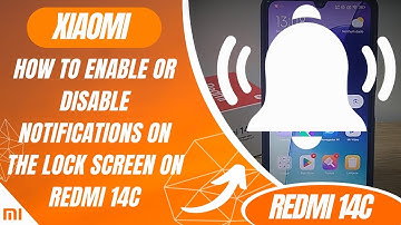 How to enable or disable notifications on the lock screen on Redmi 14C