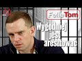 Wygodniej jest aresztować