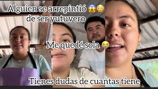 Alguien se arrepintió de ser Yutubero 😱Me quedo sola 🥹tiene dudas de cuantas tiene 🫣#viralvideo