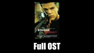 The Bourne Supremacy (2004) - Full Official Soundtrack