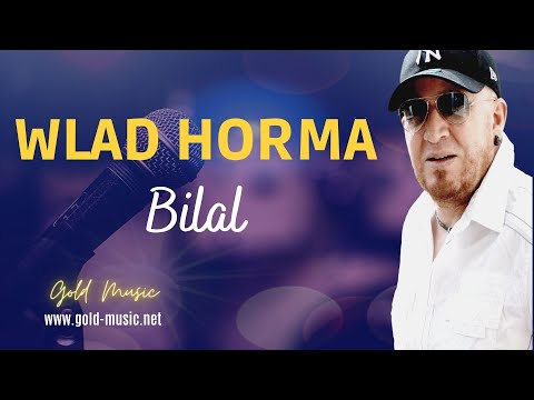 Cheb Bilal - Wlad Horma