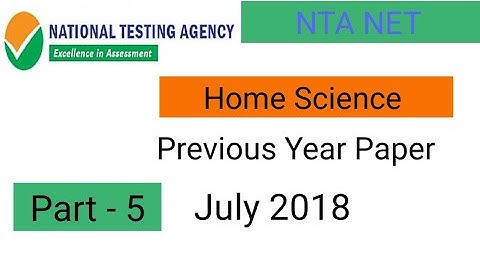 NTA NET ( Home Science ) Previous Year Paper (July 2018) With Explanation in Hindi