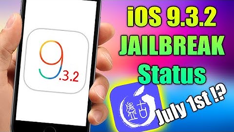 iOS 9.3.2 Jailbreak Status - Release Might Come Soon