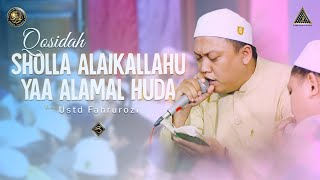 Sholla Alaikallahu Yaa Alamal Huda Versi Ustd Fahrurozi - NURUL MUSTHOFA