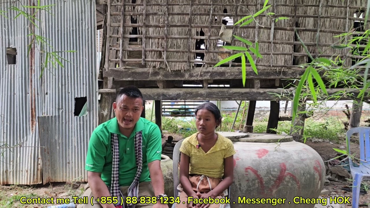 ក្មួយស្រី បាន សុខា ជាកូនកំព្រា គ្មានសាច់ញាតិ រស់នៅតែម្នាក់ឯង គួរអោយអនិច្ចាក្មួយស្រីណាស់