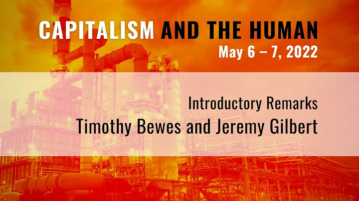 Capitalism and the Human: Introductory Remarks | T...