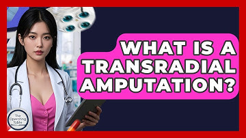 What Is A Transradial Amputation? - The Operating Table