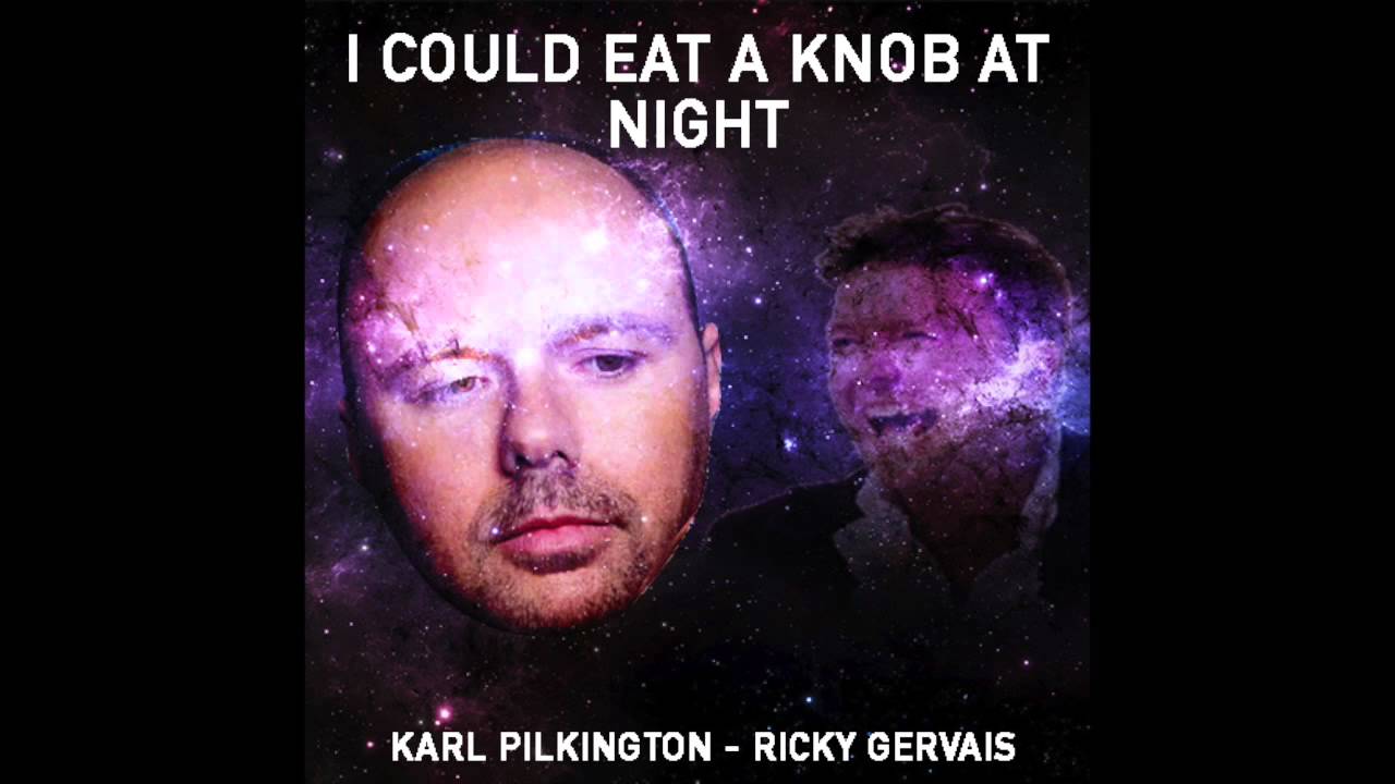 I Could Eat A Knob At Night Karl Pilkington (feat. Ricky Gervais) YouTube