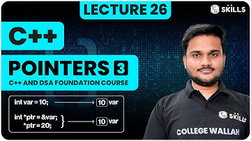Pointers - 3 | Types of Pointers, Null, Wild, Dangling, Void | Lecture 26 | C++ and DSA Course