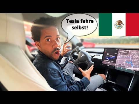 EINFACH UNGLAUBLICH: Ein autonomer Tesla fährt mich durch Mexiko!