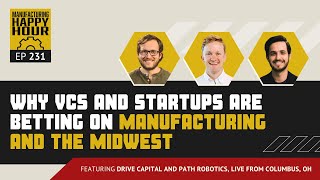 Why VCs like Drive Capital are betting on Path Robotics and Midwest-based startups | Podcast Ep. 231
