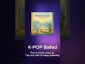 💔 Like this vibe? | K-POP Ballads Vol. 1 #kpop #indiemusic #koreanmusic #kpopballad #shorts