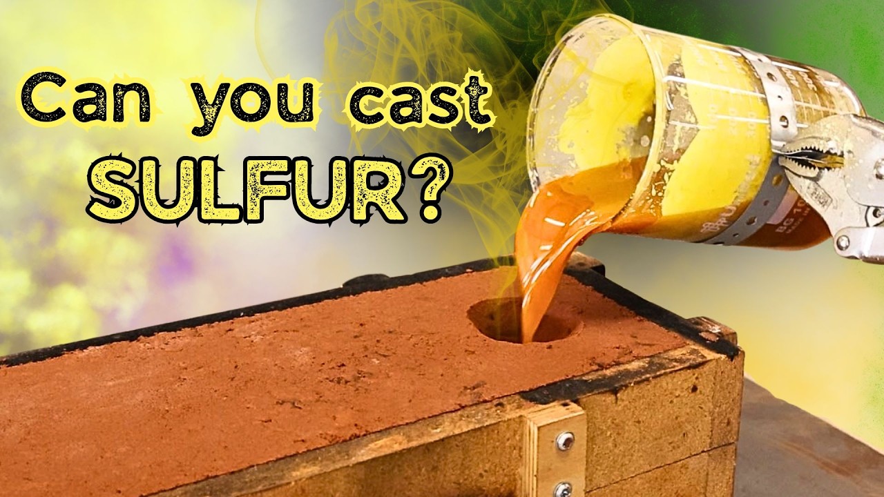 Casting Elemental Sulfur: Properties and Techniques