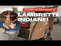 Un caff con scooterismo 12  lambrette indiane