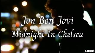 Jon Bon Jovi - Midnight In Chelsea(Karaoke with backing vocals)