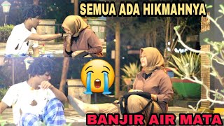 BANJIR AIR MATA GEMBEL DI CACI MAKI😭SEMUA ADA HIKMAHNYA💕