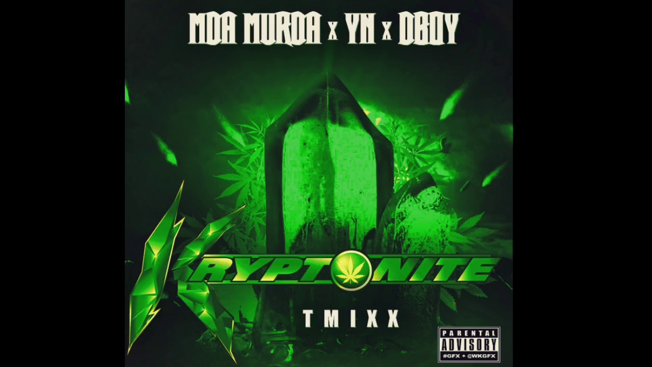 MDA Murda - “Kryptonite TMixx” Ft. YN x DBoy