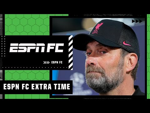 Has Jurgen Klopp started a psychological battle for the Champions League Final? | ESPN FC Extra Time