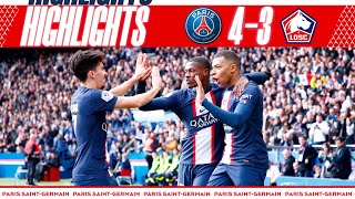 HIGHLIGHTS | PSG 4-3 LILLE I MBAPPÉ, NEYMAR JR \& MESSI ⚽️