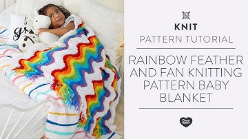 Rainbow Feather and Fan Knitting Pattern Baby Blanket