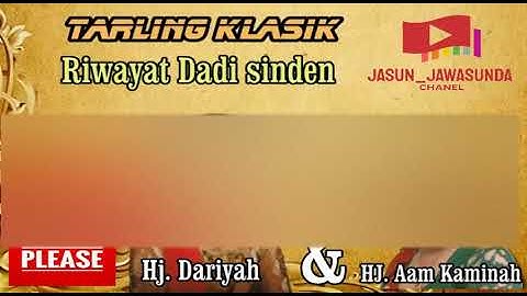 Tarling Tayuban Riwayat jadi Sinden - Dariah & Aam Kaminah