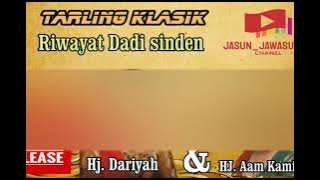 Tarling Tayuban Riwayat jadi Sinden - Dariah & Aam Kaminah
