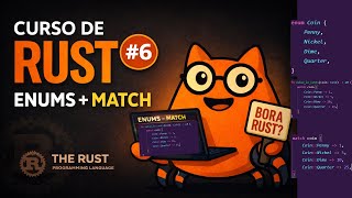 Curso de Rust #6: Enums e Pattern Matching no Rust (match, if let, Option)