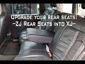 ZJ rear seat into an XJ:  60/40 Split and Headrests.