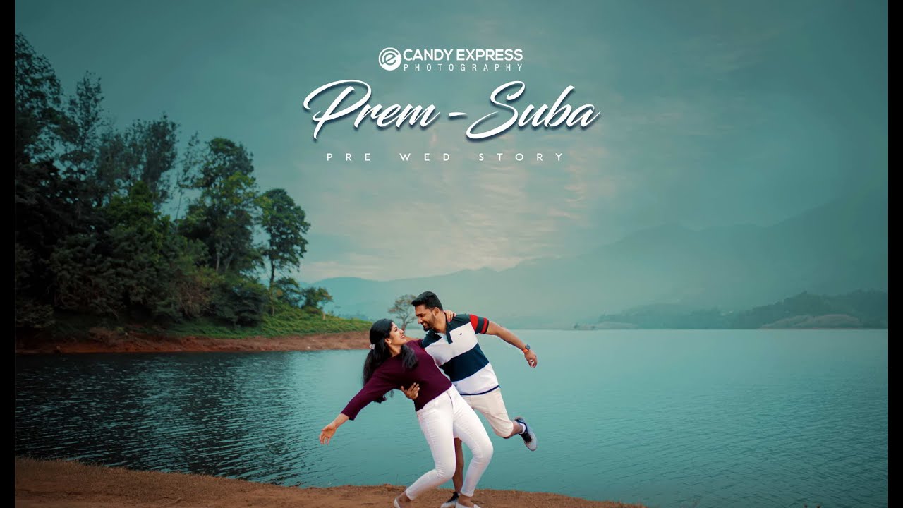 CINEMATIC PRE WED STORY | SAVE THE DATE  |   PREM-SUBA   |  CANDY EXPRESS PHOTOGRAPHY