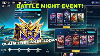 M7 BATTLE NIGHT EVENT MLBB! CLAIM LUCKYBOX SKIN FOR FREE MOBILE LEGENDS BANG BANG