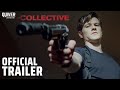 The collective  official trailer