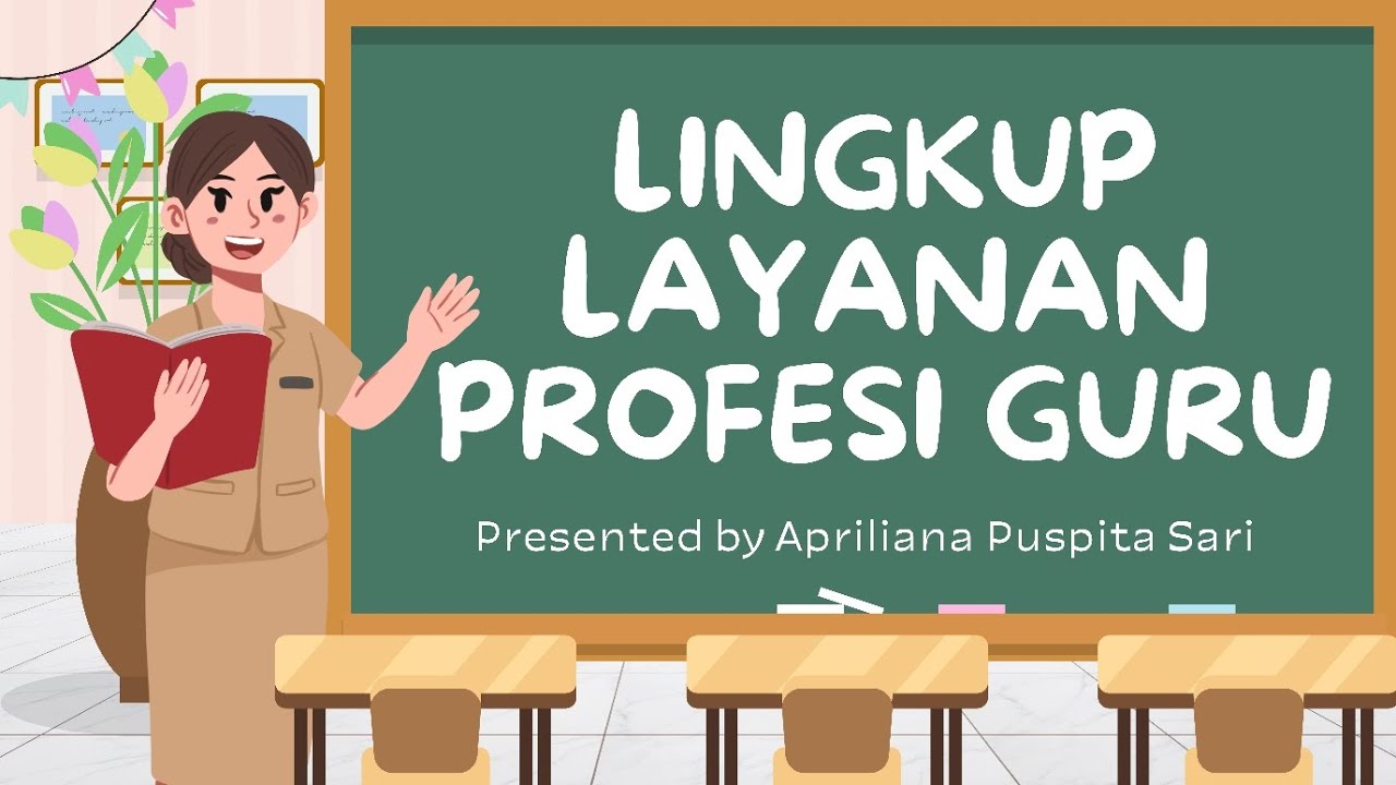 Lingkup Layanan Profesi Guru dalam Dunia Pendidikan