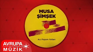 Musa Şimşek - Sevdiğim Dilber  Resimi