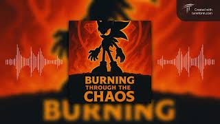 Burning Through The Chaos (Burnways NEW theme)