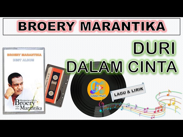 Lyrics - DURI DALAM CINTA - BROERY MARANTIKA class=
