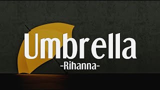 Rihanna - Umbrella (Orange Version) ft. JAY-Z | Lyrics Resimi