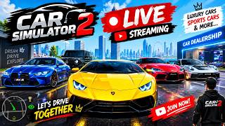 🔥 CAR SIMULATOR 2 LIVE 🚗💨 | LUXURY & SUPER CARS GAMEPLAY | Open World Driving& Gameplay #live #viral screenshot 1