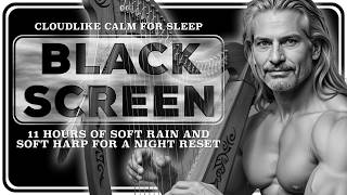 BLACK SCREEN ⬛ Soft Rain 🌧️ Music 🎶 Athabasca Glacier Solo Harp - Rejuvenate As You Sleep 🎼🌿 screenshot 1