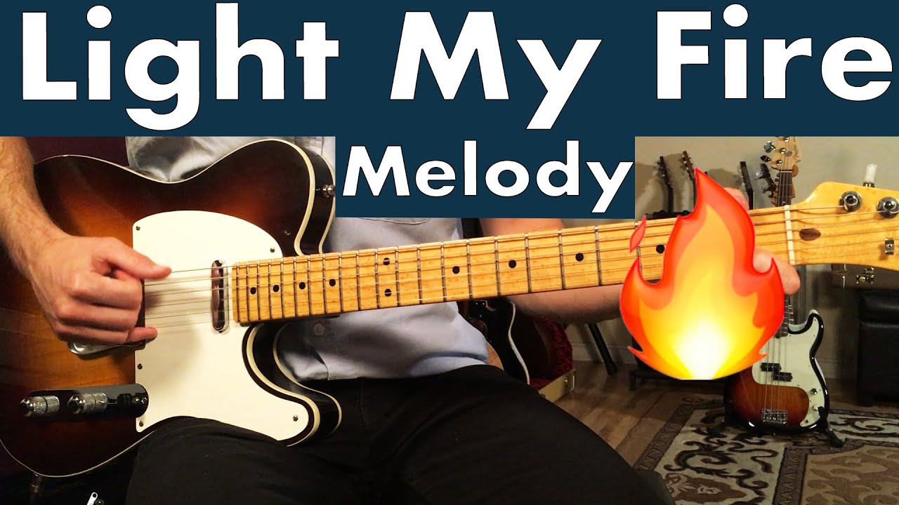 How To Play Light My Fire On Guitar Doors Melody Guitar Lesson