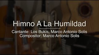 Himno A La Humildad - Puro Mariachi Karaoke - Los Bukis, Marco Antonio Solis