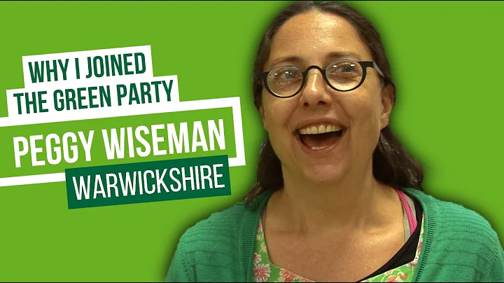 Why I joined the Green Party - Peggy