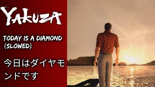 Download lagu Yakuza 6: Song of Life (OST) - Today Is a Diamond【今日はダイヤモンドです】(Slowed)