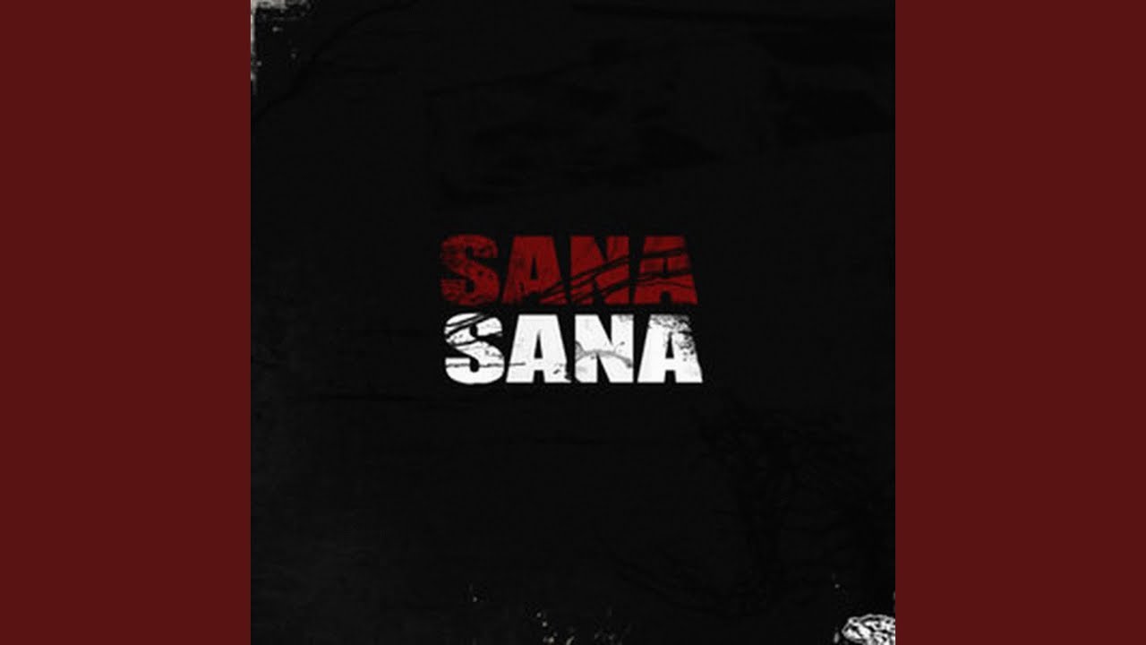 Watch Sana on YouTube Watch Sana on YouTube