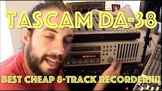 Tascam DA-38 // The Best 8 Channel Multitrack Recorder for the $$$$!!!